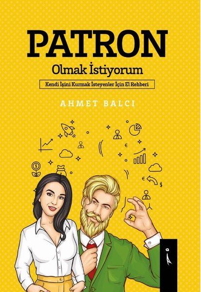 Patron Olmak İstiyorum - Ahmet Balcı kitap kapağı