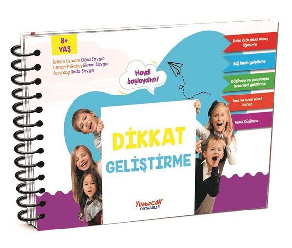 Dikkat Geliştirme 8+ Yaş - Oğuz Saygın, Ekrem Saygın, Seda Saygın kitap kapağı