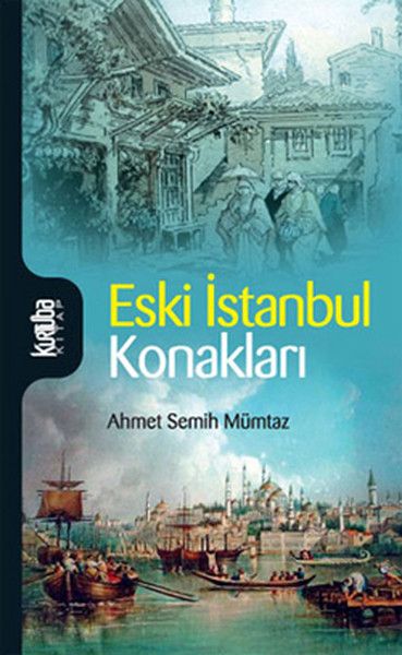 Eski İstanbul Konakları - Ahmet Semih Mümtaz kitap kapağı
