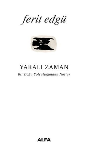 Yaralı Zaman - Ferit Edgü kitap kapağı