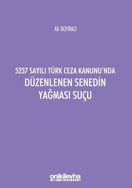 5237 Sayılı Türk Ceza Kanunu'nda Düzenlenen Senedin Yağması Suçu - Ali Boyracı kitap kapağı