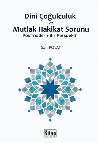 Dini Çoğulculuk ve Mutlak Hakikat Sorunu - Sait Polat kitap kapağı