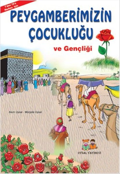 Peygamberimizin Çocukluğu ve Gençliği (Orta Boy) - Asım Uysal, Mürşide Uysal kitap kapağı