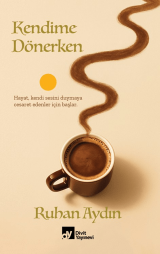 Kendime Dönerken - Ruhan Aydın kitap kapağı