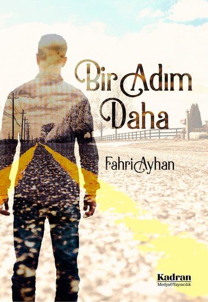 Bir Adım Daha - Fahri Ayhan kitap kapağı