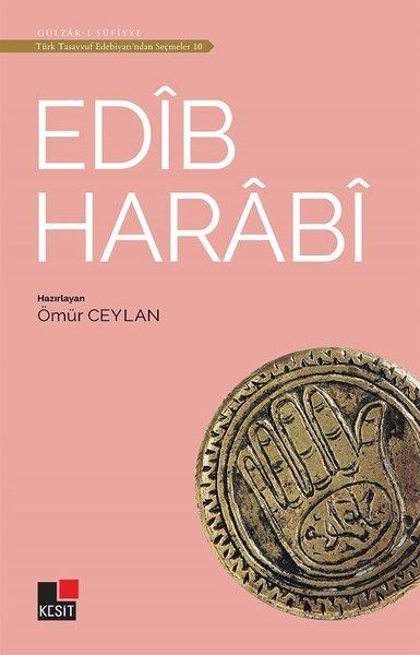 Edib Harabi -Türk Tasavvuf Edebiyatı'ndan Seçmeler 10 - Ömür Ceylan kitap kapağı