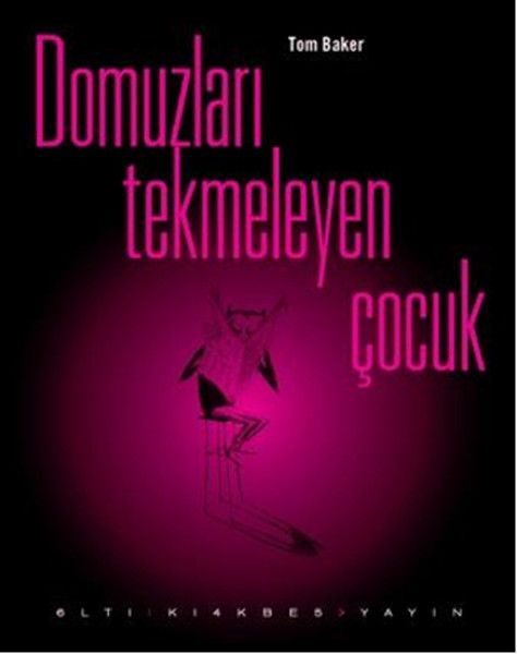 Domuzları Tekmeleyen Çocuk - Tom Baker kitap kapağı