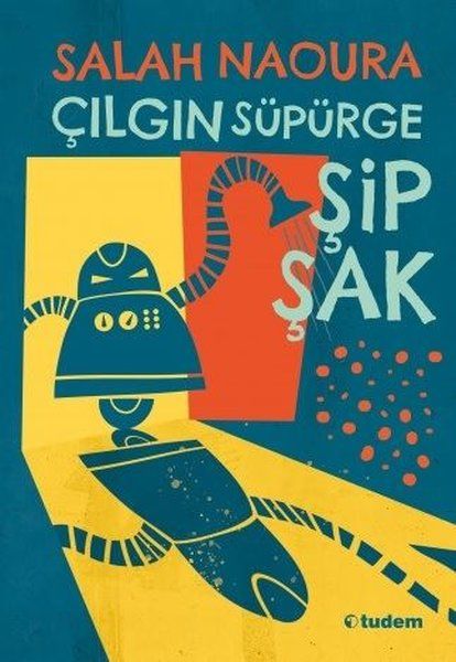 Çılgın Süpürge Şipşak - Salah Naoura kitap kapağı