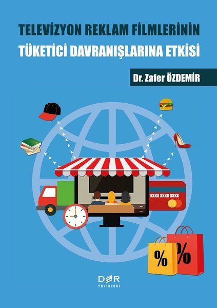 Televizyon Reklam Filmlerinin Tüketici Davranışlarına Etkisi - Zafer Özdemir kitap kapağı