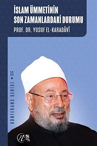 İslam Ümmetinin Son Zamanlardaki Durumu - Yusuf el, Karadavi kitap kapağı
