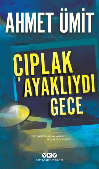 Çıplak Ayaklıydı Gece - Ahmet Ümit kitap kapağı