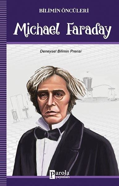 Michael Faraday - Bilimin Öncüleri - Turan Tektaş kitap kapağı