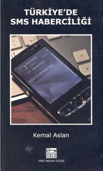 Türkiye’de SMS Haberciliği - M. Kemal Aslan kitap kapağı