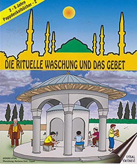 Die Rituelle Waschung und Das Gebet - 2 - Mürşide Uysal kitap kapağı