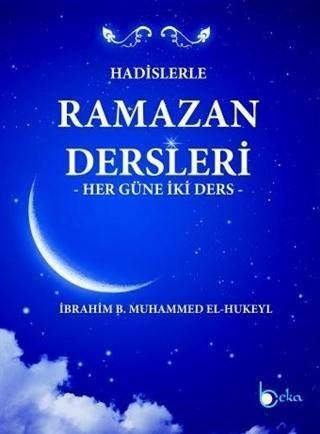 Hadislerle Ramazan Dersleri - İbrahim b. Muhammed el, Hukeyl kitap kapağı