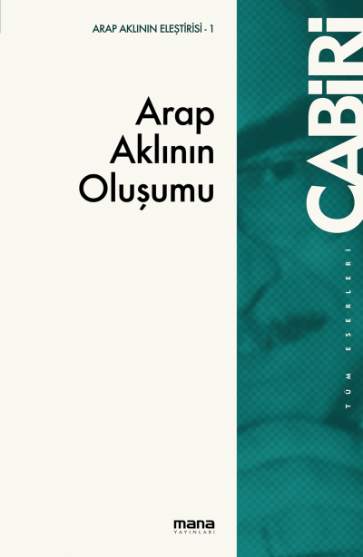 Arap Aklının Oluşumu - Muhammed Abid el, Cabiri kitap kapağı