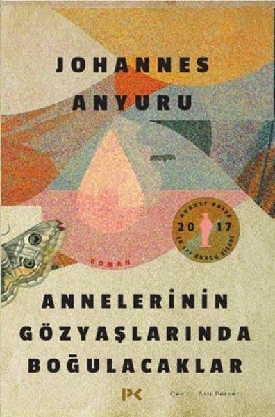 Annelerinin Gözyaşlarında Boğulacaklar - Johannes Anyuru kitap kapağı