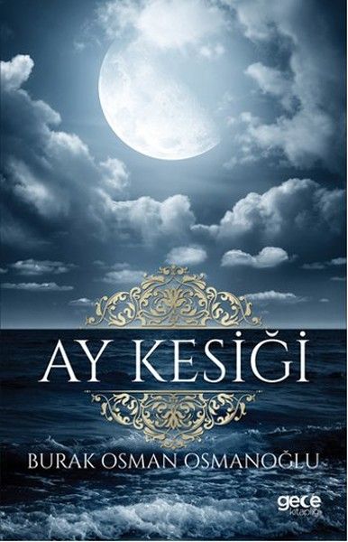 Ay Kesiği - Burak Osman Osmanoğlu kitap kapağı