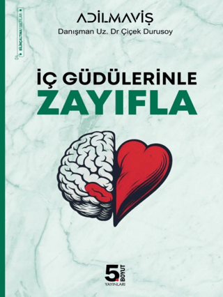 İç Güdülerinle Zayıfla - Adil Maviş kitap kapağı