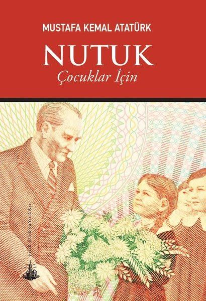 Nutuk (Çocuklar İçin) - Mustafa Kemal Atatürk kitap kapağı
