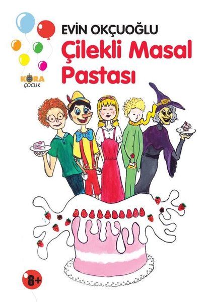 Çilekli Masal Pastası - Evin Okçuoğlu kitap kapağı