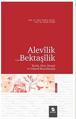 Alevilik Bektaşilik - Halil İbrahim Bulut, Harun Yıldız kitap kapağı
