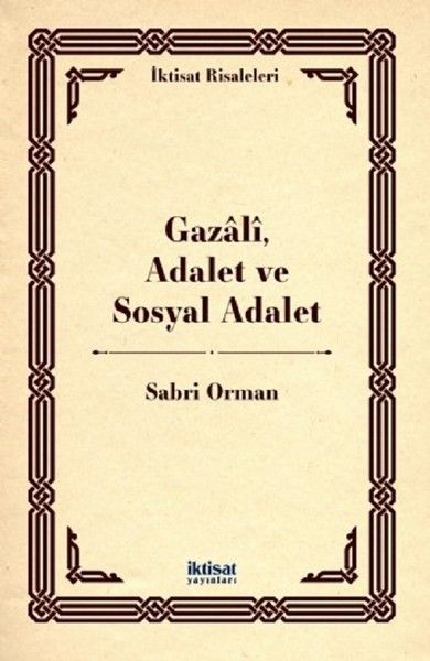 Gazali, Adalet ve Sosyal Adalet - Sabri Orman kitap kapağı