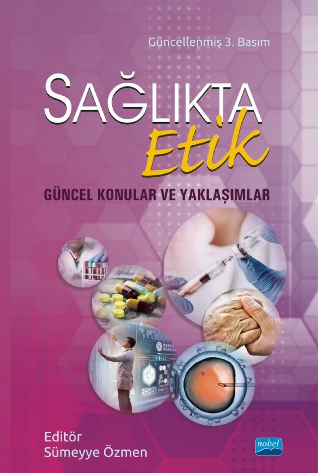 Sağlıkta Etik - Güncel Konular ve Yaklaşımlar - Meltem Saygılı, Cuma Sungur, Haydar Sur, Ramazan Erdem, Aynur Toraman…