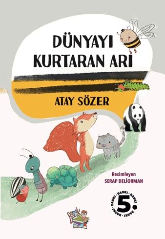 Dünyayı Kurtaran Arı - Atay Sözer kitap kapağı