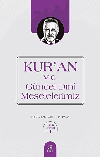 Kur'an ve Güncel Dini Meselelerimiz - Celal Kırca kitap kapağı