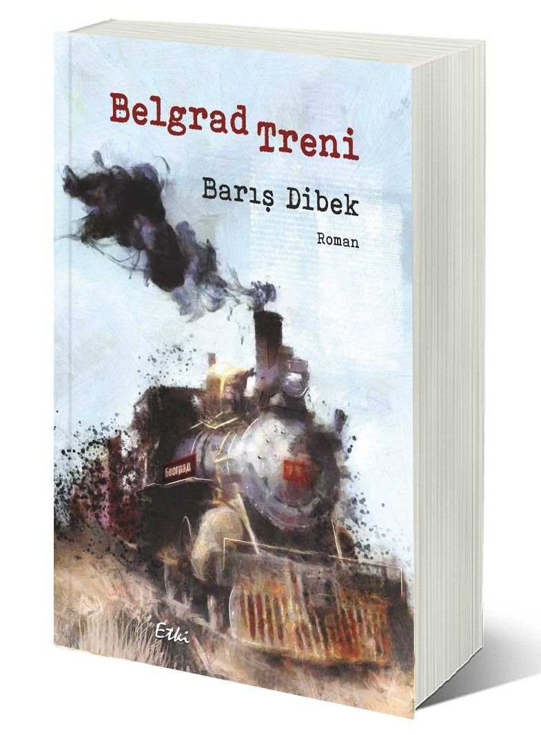 Belgrad Treni - Barış Dibek kitap kapağı