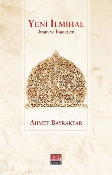 Yeni İlmihal - Ahmet Bayraktar kitap kapağı