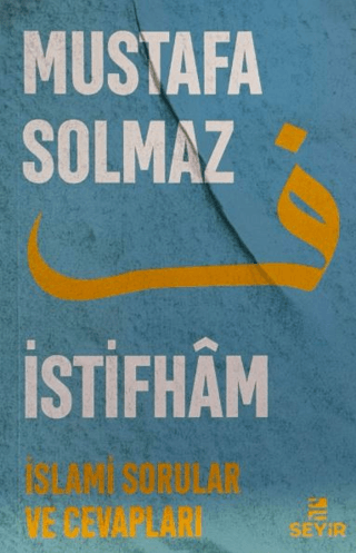 İstifham – İslami Sorular ve Cevapları - Mustafa Solmaz kitap kapağı