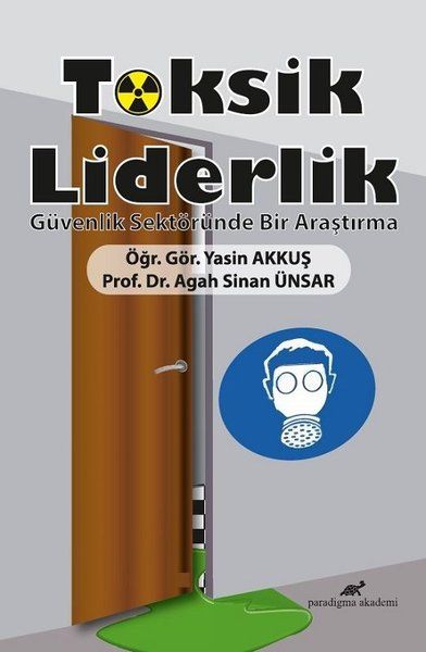 Toksik Liderlik - Agah Sinan Ünsar, Yasin Akkuş kitap kapağı