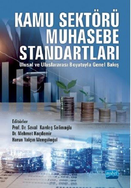 Kamu Sektörü Muhasebe Standartları - Metin Coşkun, Thomas Müller, Mehmet Koçdemir, Ali Topakkaya, Atila Tuncer, Emel Bıçak…