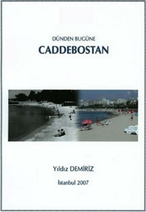 Dünden Bugüne Caddebostan - Yıldız Demiriz kitap kapağı