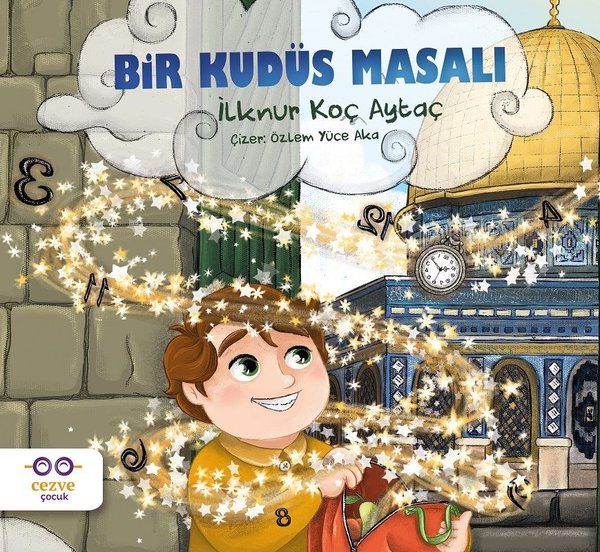 Bir Kudüs Masalı - İlknur Koç Aytaç kitap kapağı