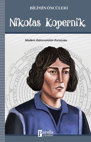 Bilimin Öncüleri - Nikolas Kopernik - Turan Tektaş kitap kapağı