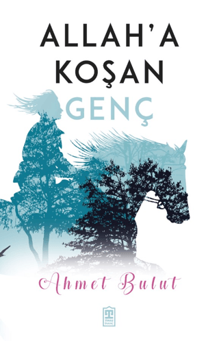 Allah'a Koşan Genç - Ahmet Bulut kitap kapağı