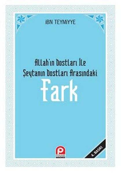 Allah’ın Dostları ile Şeytanın Dostları Arasındaki Fark - Takiyyuddin İbn Teymiyye kitap kapağı