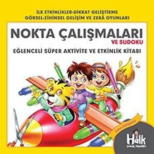 Nokta Çalışmaları ve Sudoku - Eğlenceli Süper Aktivite ve Etkinlik Kitabı - Ferhat Çınar kitap kapağı