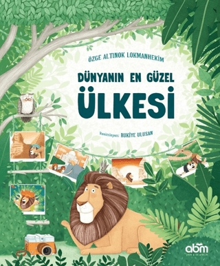 Dünyanın En Güzel Ülkesi - Özge A. Lokmanhekim kitap kapağı