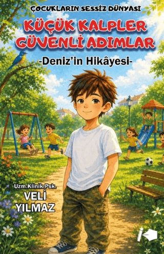 Küçük Kalpler Güvenli Adımlar - Veli Yılmaz kitap kapağı