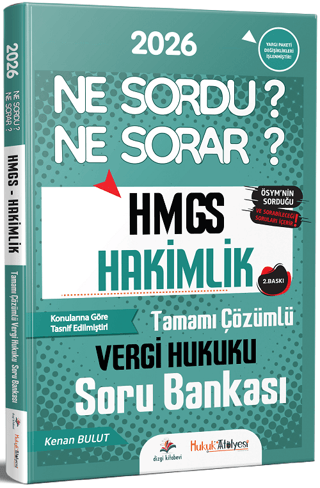 2026 Hukuk Atölyesi HMGS Hakimlik Vergi Hukuku Ne Sordu Ne Sorar Soru Bankası - Kenan Bulut kitap kapağı