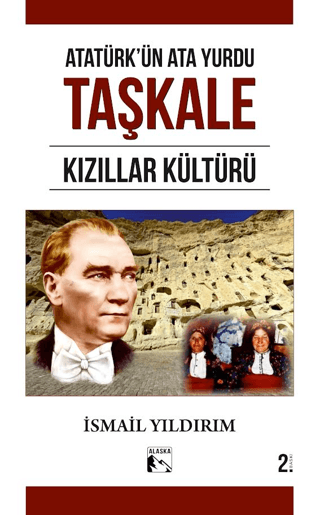 Atatürk'ün Ata Yurdu Taşkale Kızıllar Kültürü - İsmail Yıldırım kitap kapağı