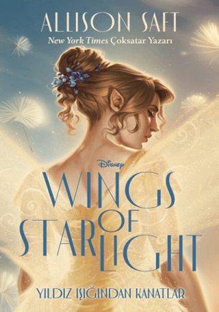 Disney - Yıldız Işığından Kanatlar - Allison Saft kitap kapağı