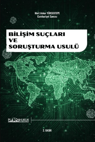 Bilişim Suçları ve Soruşturma Usulü - Mert Asker Yüksektepe kitap kapağı