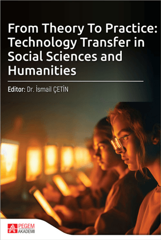 From Theory To Practice: Technology Transfer in Social Sciences and Humanities - İsmail Çetin kitap kapağı