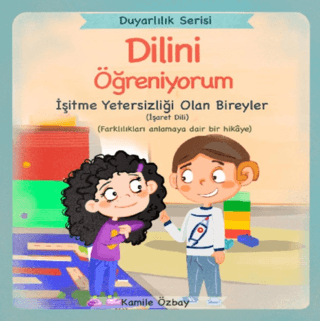 Dilini Öğreniyorum - İşaret Dili - Kamile Özbay kitap kapağı