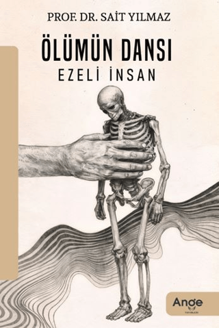 Ölümün Dansı Ezeli İnsan - Sait Yılmaz kitap kapağı